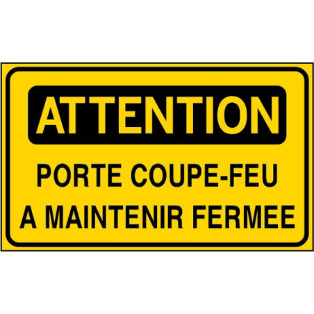 Panneau Attention Porte Coupe-Feu Fermée | Sécurité Incendie