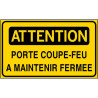 Panneau Attention Porte Coupe-Feu Fermée | Sécurité Incendie