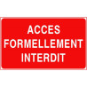 Panneau Accès Interdit | Signalétique Sécurité BTP & Industrie