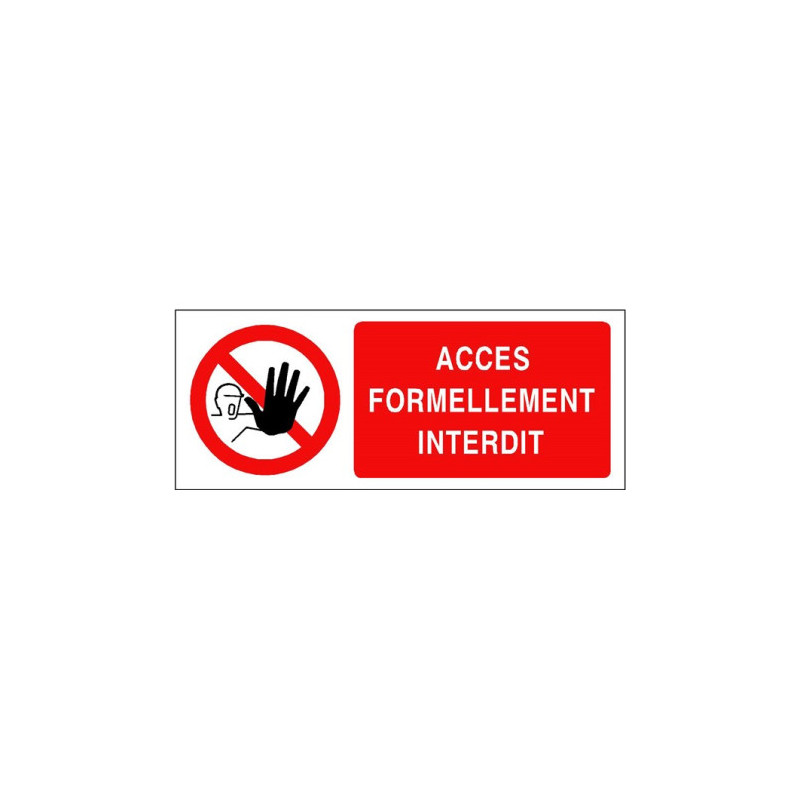 Panneau Accès Interdit | Signalétique Sécurité Industrielle