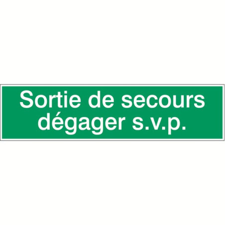 Panneau Sortie Secours Dégager S.V.P. - Zone-Print.fr