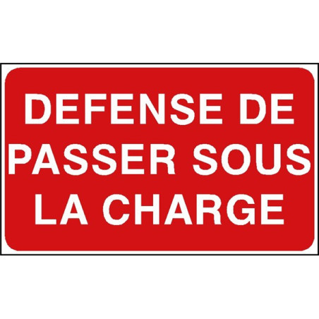 Panneau Interdiction: Ne Pas Passer Sous Charge - Zone-Print