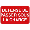 Panneau Interdiction: Ne Pas Passer Sous Charge - Zone-Print